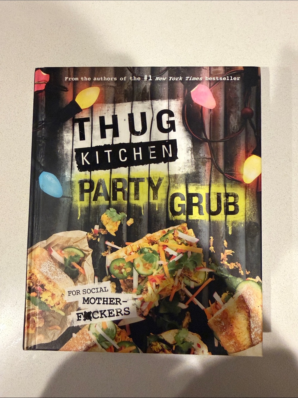 Thug Kitchen: Party Grub Cookbook - Black Cover